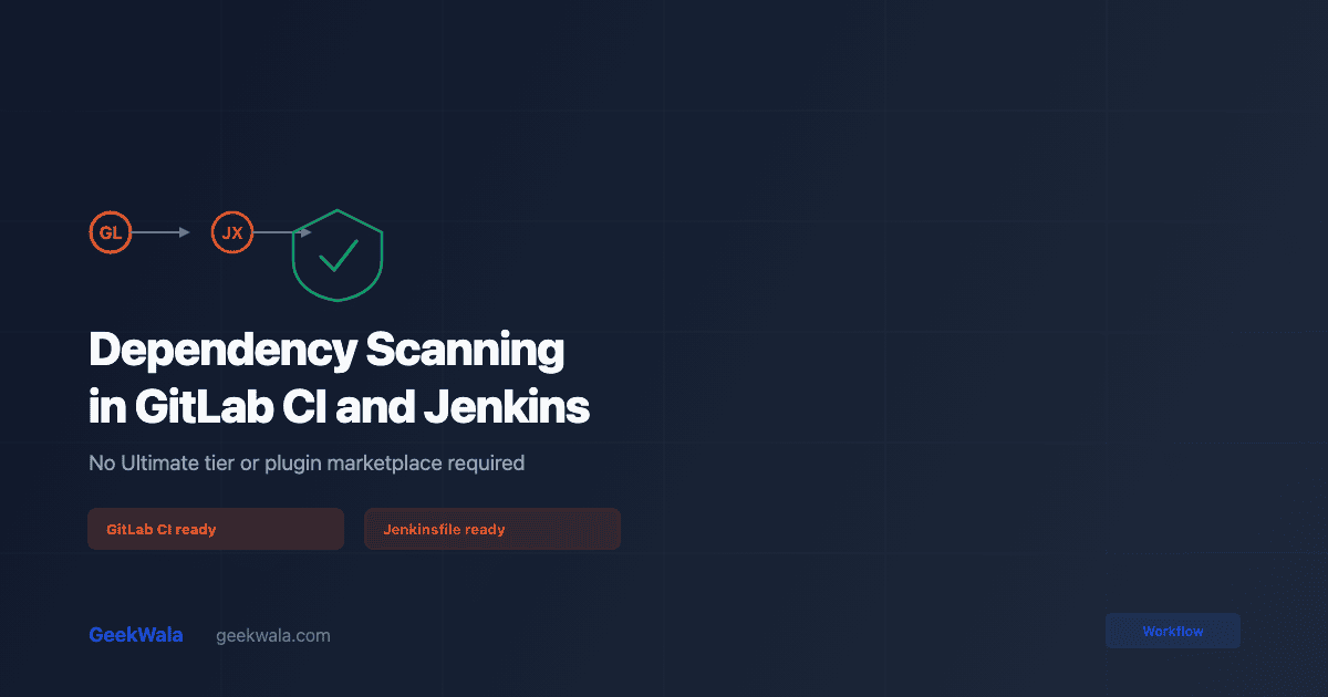 Dependency Scanning in GitLab CI and Jenkins
