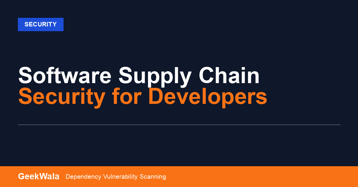 Software Supply Chain Security for Developers